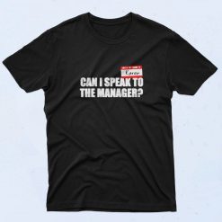 Karen Can I Speak To The Manager 90s T Shirt Style