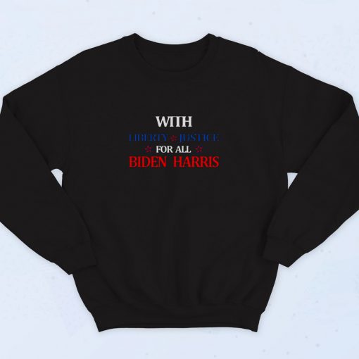 Liberty Justice For All Vote Biden Harris 90s Sweatshirt Fashion