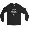 New Girls Can Do Anything Long Sleeve Shirt Style