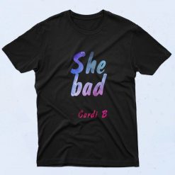 She Bad Cardi B 90s T Shirt Style