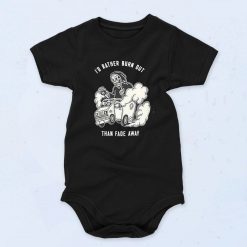 Sketchy Burn Out Than Fade Away Baby Onesie