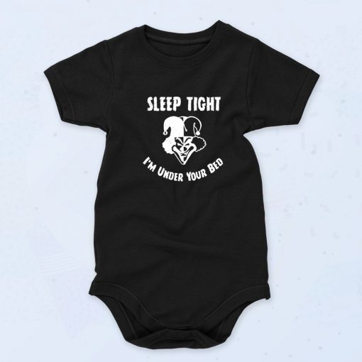 Sleep Tight Im Under Your Bed Cute Baby Onesie