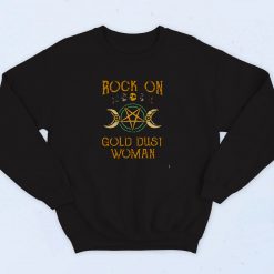 Stevie Nicks Rock On Gold Dust Woma 90s Sweatshirt Fashion