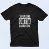 Straight Outta Quarantine Funny 90s T Shirt Style