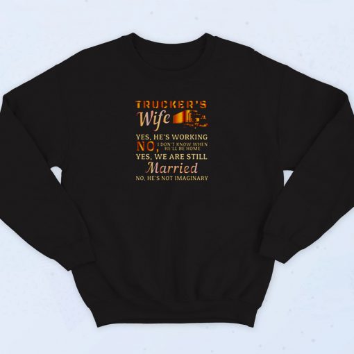 Truckers Wife 90s Sweatshirt Fashion