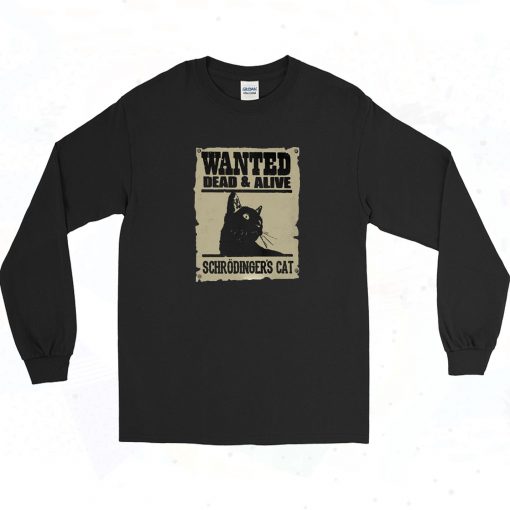 Wanted Shrodingers Cat Photos Long Sleeve Style