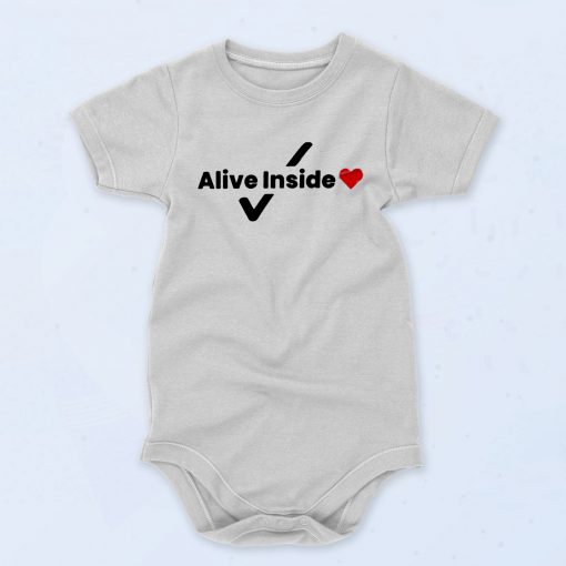 Alive Inside Fashionable Baby Onesie