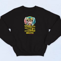 Birds of Prey Scared Sweatshirt