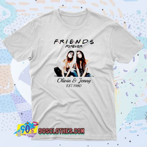 Friend Olivia and Jenny EST 1980 T Shirt