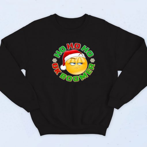 HO HO HO Ok Boomer Sweatshirt