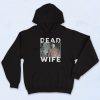 Laura Moon DEAD Wife Vintage Style Hoodie