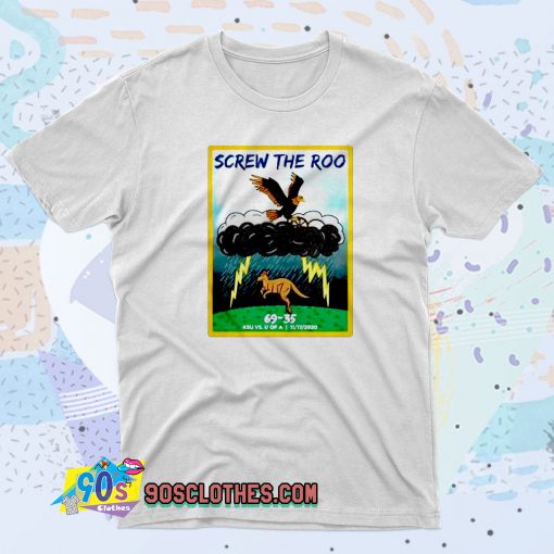 Screw The Roo Poster T Shirt