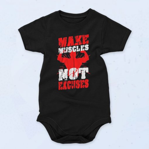 Special of Make Muscles Not Excuses Unisex Baby Onesie