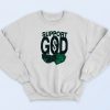 Support God Money Dollar Sweatshirt