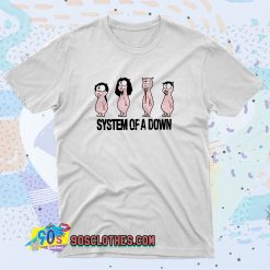 System Of A Down Funny Joke T Shirt