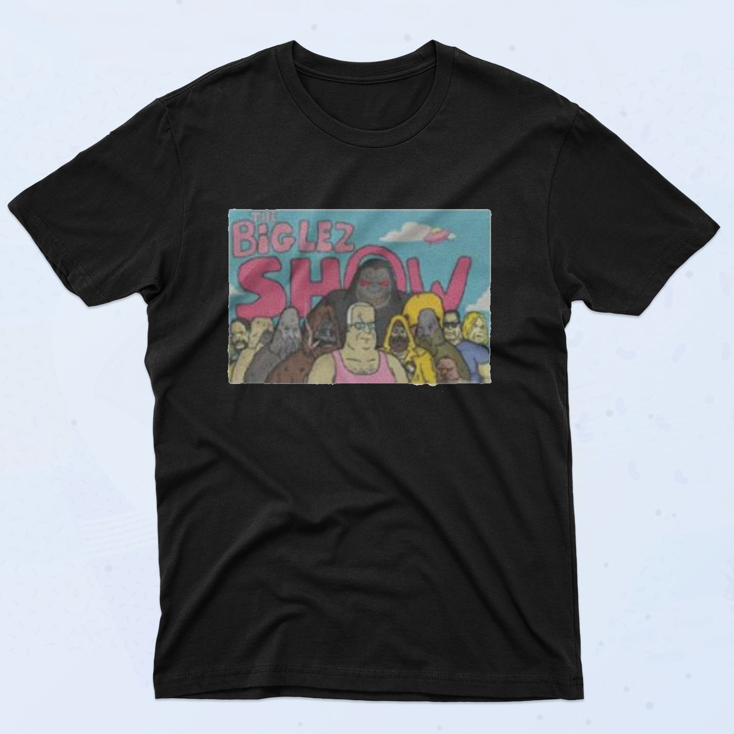 the big lez show shirt