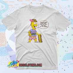 Bad Bart Simpson Saying Quote T Shirt