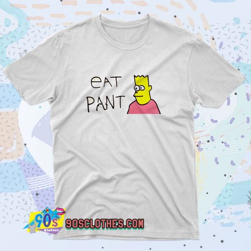 Eat Pant Bart Simpson Funny Graphic T Shirt