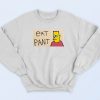 Eat Pant Bart Simpson Sweatshirt