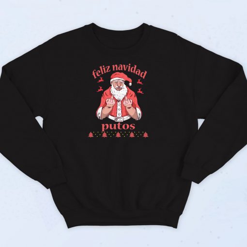 Feliz Navidad Putos Christmas Sweatshirt