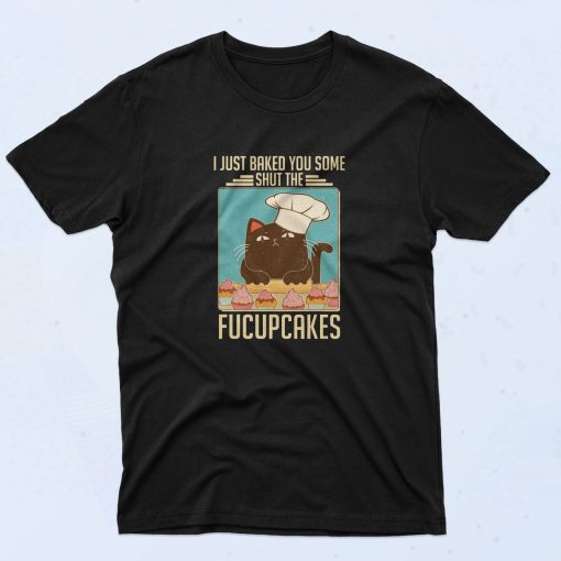 Fucupcakes Baked Cat T Shirt