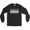 Inmate Under House Arrest Vintage 90s Long Sleeve Style