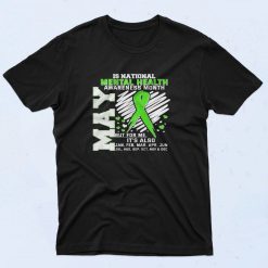 Mental Health Awareness Month Is All Year Graphic T Shirt