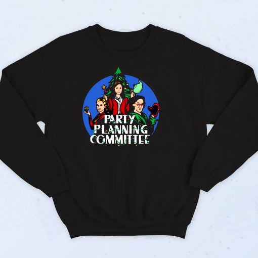 Party Planning Committee Sweatshirt