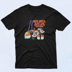 Santa We Don't Have Cookies T Shirt