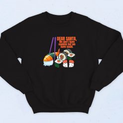 Santa We Have Sushi Sweatshirt