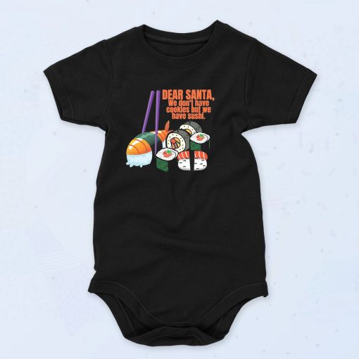 Santa We Have Sushi Unisex Fashionbale Baby Onesie