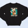 Save Water Drink Beer Sweatshirt