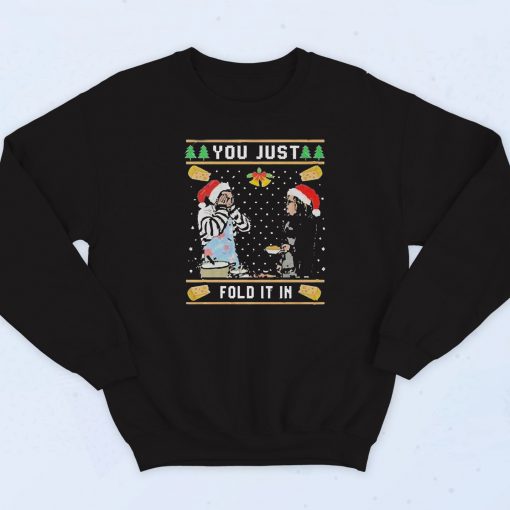 You Just Fold It In Christmas Sweatshirt