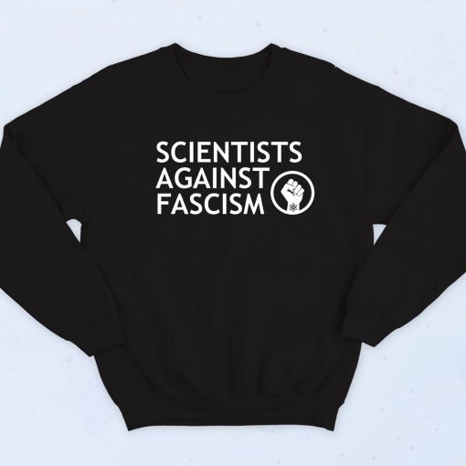 Anti Facist Quote Sweatshirt