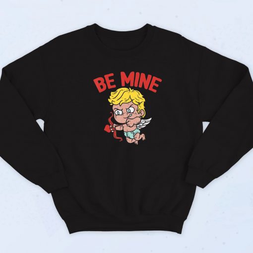 Cupid Be Mine Valentine's Day Sweatshirt