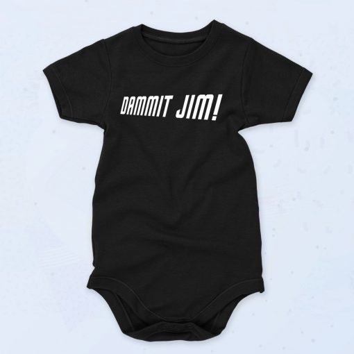 Dammit Jim Fashionable Baby Onesie