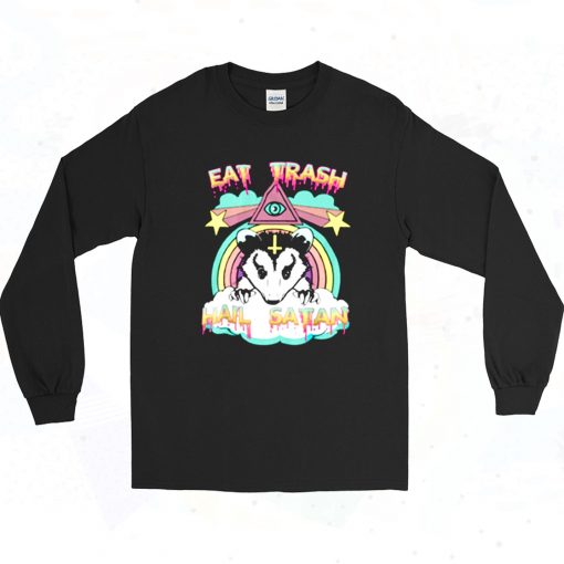 Eat Trash Hail Satan Long Sleeve Shirt