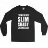 Eminem The Slim Shady Please Stand Up Long Sleeve Shirt