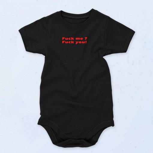 Fuck Me Fuck You Quote Funny Baby Onesie