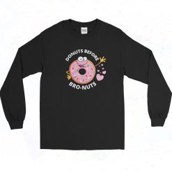 Funny Donuts before Bro nuts Vintage 90s Long Sleeve Style