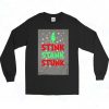 Funny Grinch Christmas Stink Stank Stunk Long Sleeve Shirt