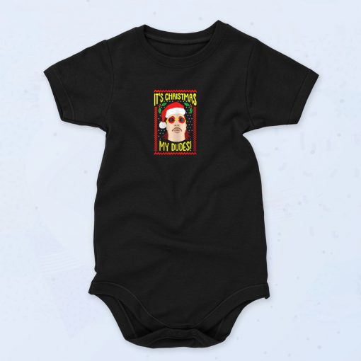 Funny Its Christmas My Dudes Funny Baby Onesie