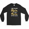 I Have Two Titles Mom Mimi Long Sleeve Shirt