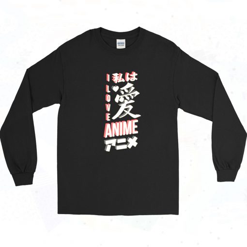 I Love Anime Long Sleeve Shirt