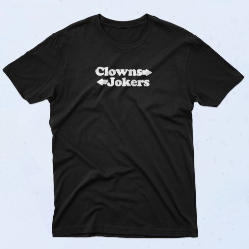 Jokers To The Right Funny 90s T Shirt Idea