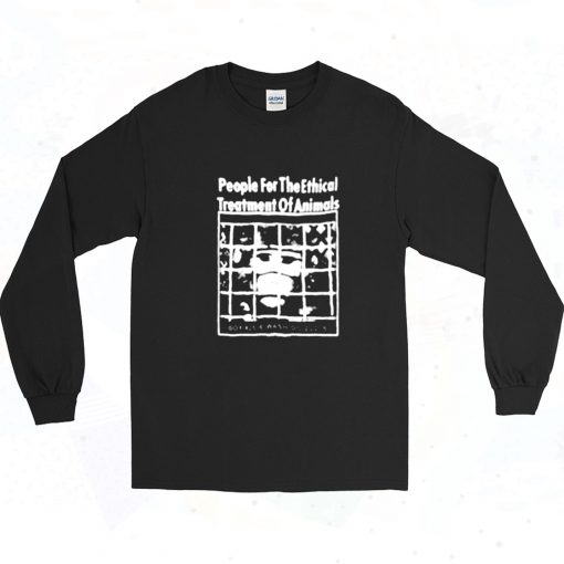 People For The Ethical Treatment Of Animals Long Sleeve Shirt