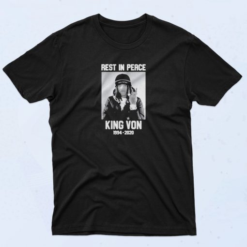 Rip Von 1994 2020 Justice For King Von 90s T Shirt Idea