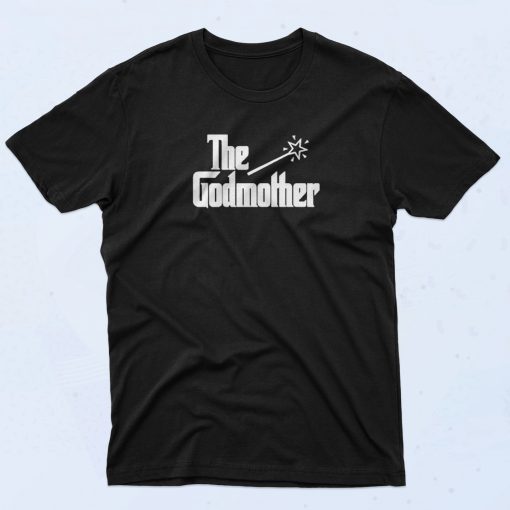 The Godmother 90s T Shirt Idea