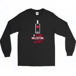 V Is For Vodka Valentines Day Vintage 90s Long Sleeve Shirt