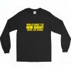 Welcome To New Jersey Now Go Home Long Sleeve Shirt